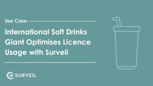 Text stating 'International Soft Drinks Giant Optimises Licence Usage with Surveil' and a graphic of a soft drink cup
