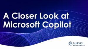 A Closer Look at Microsoft Copilot